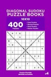 Book cover for Diagonal Sudoku Puzzle Books - 400 Easy to Master Puzzles 10x10 (Volume 4)