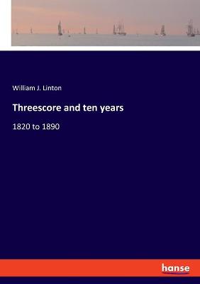 Book cover for Threescore and ten years