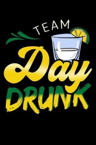 Cover of Team Day Drunk