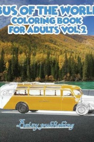Cover of Bus Of The World Coloring book for Adults vol.2