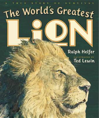 Book cover for The World's Greatest Lion