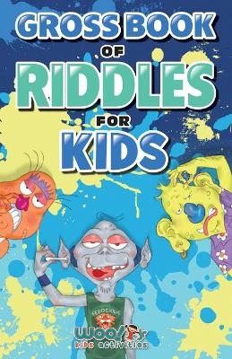 Cover of Gross Book of Riddles for Kids