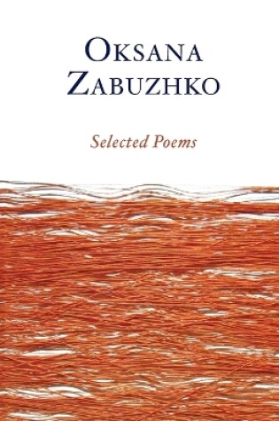 Cover of Selected Poems of Oksana Zabuzhko