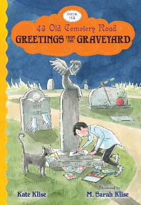 Book cover for Greetings from the Graveyard: 43 Old Cemetery Road, Bk 6
