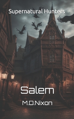 Book cover for Supernatural Hunters Salem