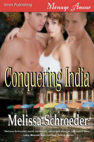 Cover of Conquering India [Texas Temptations] (Siren Publishing Menage Amour)