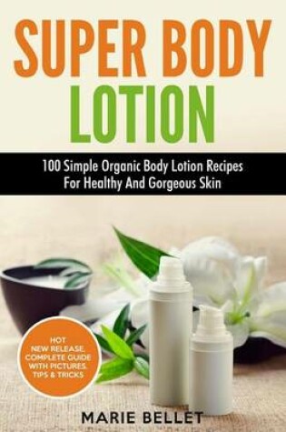 Cover of Super Body Lotion