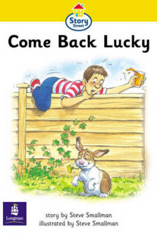 Cover of Step 1 Come Back Lucky Story Street KS1