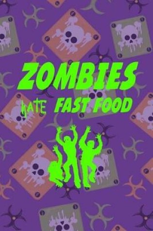 Cover of Zombies Hate Fast Food