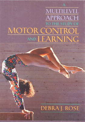 Book cover for A Multilevel Approach to the Study of Motor Control and Learning