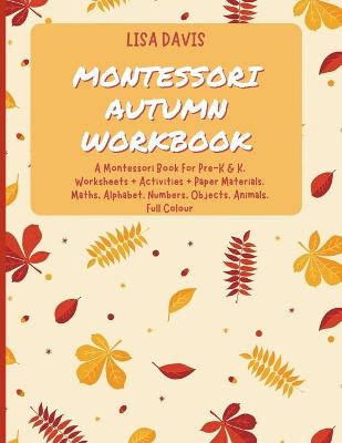 Book cover for Montessori Autumn Workbook