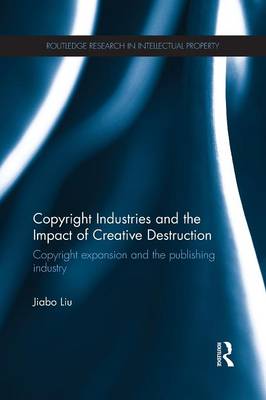 Book cover for Copyright Industries and the Impact of Creative Destruction