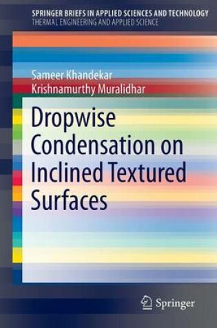 Cover of Dropwise Condensation on Inclined Textured Surfaces