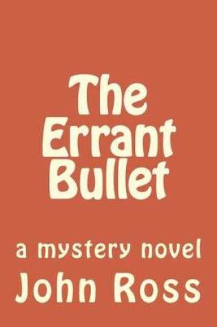 Cover of The Errant Bullet