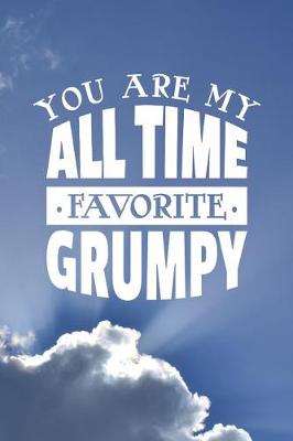 Book cover for You Are My All Time Favorite Grumpy