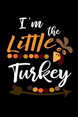 Book cover for I'm the Little Turkey