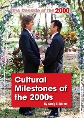 Cover of Cultural Milestones of the 2000s