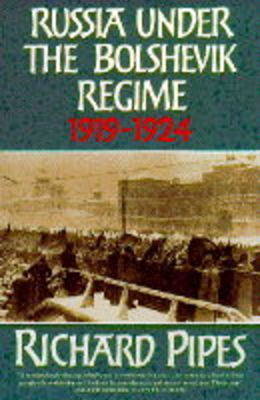 Book cover for Russia Under the Bolshevik Regime, 1919-24