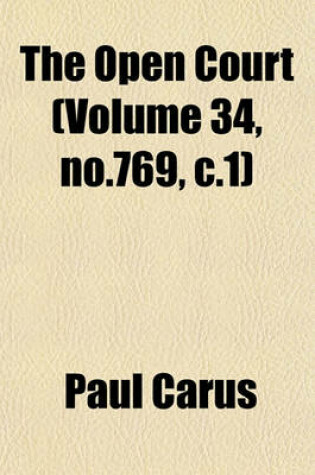 Cover of The Open Court (Volume 34, No.769, C.1)