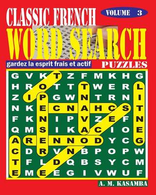 Book cover for Classic French Word Search Puzzles. Vol. 3