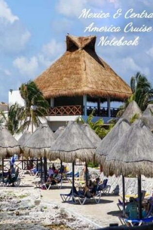 Cover of Mexico & Central America Cruise Notebook