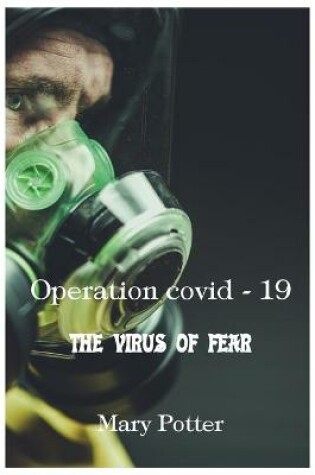 Cover of Operation Covid 19 - The virus of fear