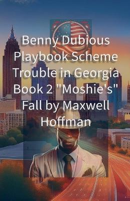 Book cover for Benny Dubious Playbook Scheme Trouble in Georgia Book 2