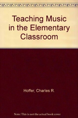 Cover of Teaching Music in the Elementary Classroom