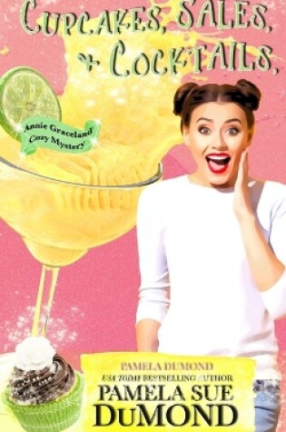 Cover of Cupcakes, Sales, and Cocktails