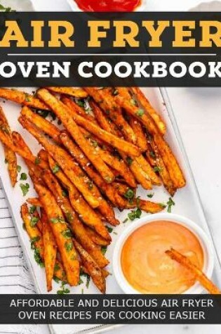 Cover of Air Fryer Oven Cookbook