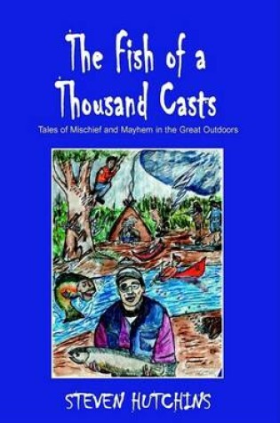 Cover of The Fish of a Thousand Casts