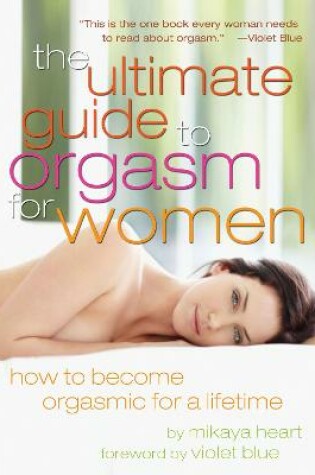 Cover of The Ultimate Guide to Orgasm for Women