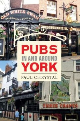 Cover of Pubs in & Around York