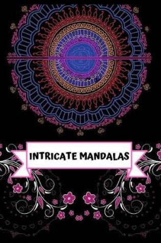 Cover of Intricate mandalas