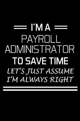 Book cover for I'm a Payroll Administrator to Save Time