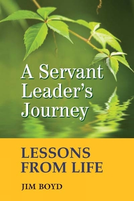 Book cover for A Servant Leader's Journey