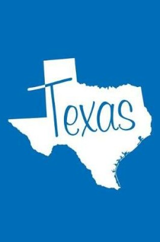 Cover of Texas - Cobalt Blue Lined Notebook with Margins