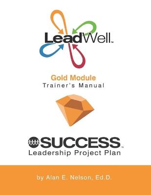 Book cover for LeadWell Gold Module Trainer's Manual