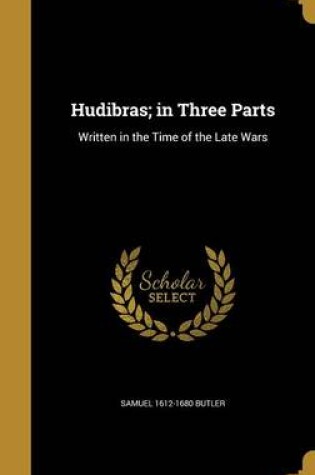 Cover of Hudibras; In Three Parts