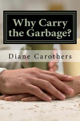 Book cover for Why Carry the Garbage?