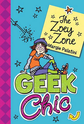 Book cover for Geek Chic: The Zoey Zone