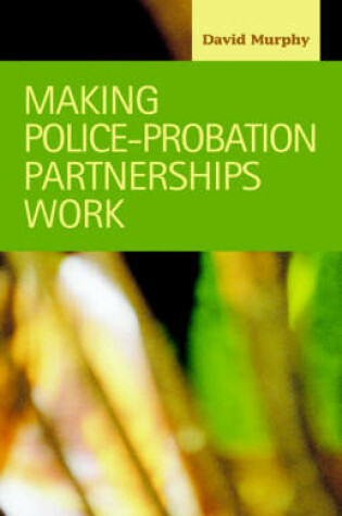 Cover of Making Police-Probation Partnerships Work