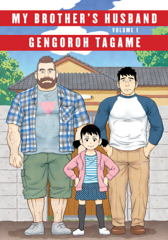 My Brother's Husband, Volume 1 by Gengoroh Tagame