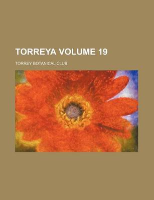 Book cover for Torreya Volume 19