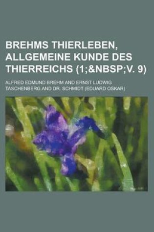 Cover of Brehms Thierleben, Allgemeine Kunde Des Thierreichs (1;
