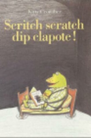 Cover of Scritch scratch dip clapote