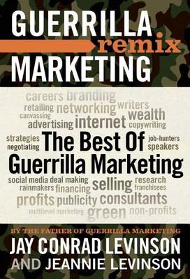 Book cover for Best of Guerrilla Marketing, The: Guerrilla Marketing Remix