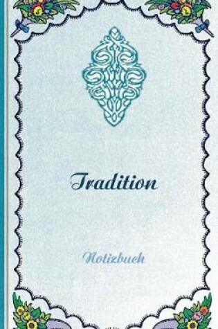 Cover of Tradition (Notizbuch)