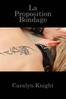 Book cover for La Proposition Bondage