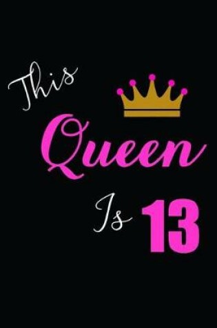 Cover of This Queen is 13